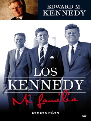 cover image of Los Kennedy. Mi familia